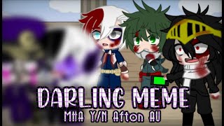 Darling meme || Y/N(AftonAU!) x MHA/BNHA