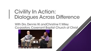 Civility In Action: Dialogues Across Difference