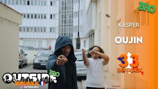 Kasper - Oujin | Outside Bro [Bordeaux]🇫🇷