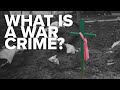 What is a war crime?