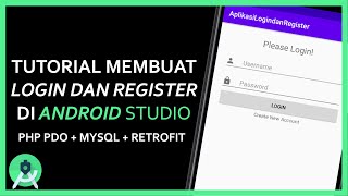 Tutorial Membuat LOGIN DAN REGISTER di Android Studio | PHP PDO + MYQSL + RETROFIT