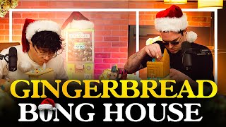 We Built the FIRST-EVER Gingerbread B0ng House! - Rip-Mas Episode Ft. Erick Khan \u0026 Tim