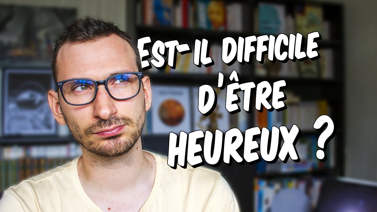 Philosophie - Est-il Difficile D'être Heureux ? - YouTube