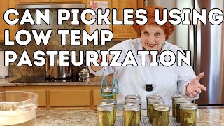 Can Pickles Using Low Temp Pasteurization