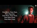 Dum Maro Dum Maro - Neha Kakkar, Raftaar & Yasser Desai - The Final Exit - With Lyrics