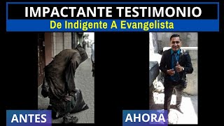 IMPACTANTE TESTIMONIO: De Indigente A Evangelista