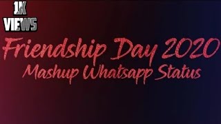Friendship Day Remix Whatsapp Status | Friendship Mashup Whatsapp Status | New Whatsapp Status