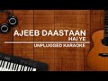 Ajeeb Dastan Hai Ye | Unplugged Karaoke | Lata Mangeshkar | Dil Apna Aur Preet Parai