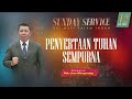 ibadah raya online 3 minggu 12 januari 2025 penyertaan tuhan sempurna pdt. john mangundap