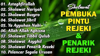 FULL ALBUM SHOLAWAT TERBARU YANG LAGI VIRAL 2025 | SHOLAWAT JIBRIL PEMBUKA REJEKI, ASTAGFIRULLAH