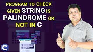C program to check given string is palindrome or not | C Programming [Practical Series]