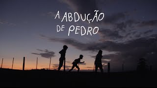 A Abdução de Pedro - Trailer Conceito