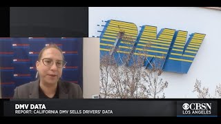 CBSN LA: California DMV Sells Drivers' Personal Data