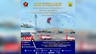 Saksikan Live Streaming Demo Udara & Upacara Dalam Rangka Peringatan HUT ke-78 TNI 2023 di Monas