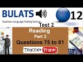 Bulats Test 2 Reading Part 2 - Questions 75 to 81