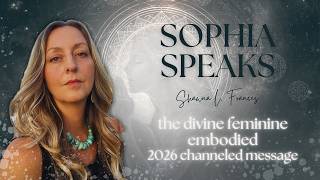 The Mission Ahead: Sophia’s Calling & Guidance for "Messy" Times 2026