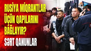 Rusiyaya üz tutan AZƏRBAYCANLILARA PİS XƏBƏR: qaydalar sərtləşdirildi, şəxsi məlumatlar...