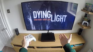 When You’ve Been Playing Too Much Dying Light.