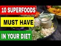 Top 10 superfoods to include in your diet