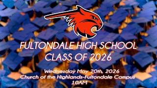 Fultondale H S. Class of 2026 May 20, 2026