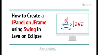#72 How to Create a JPanel on JFrame using Swing in Java on Eclipse