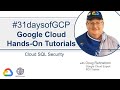 42. Cloud SQL Security | Google Quick Tutorials