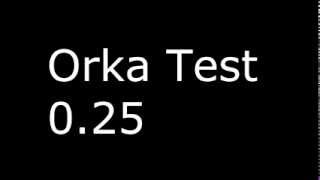 Orka Test 0.25