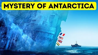 Who Controls Antarctica? Everything You Need to Know About the Most Mysterious Continent