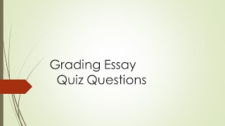 Grading Essay Questions - Manual Grading