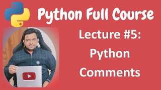 Python Comments | Python Full Course for Beginners - Lecture #5