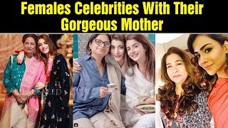 Females Celebrities With Their Gorgeous Mother | Celeb Tribe | Desi Tv | TB2