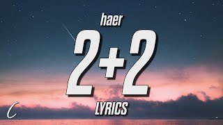 haer - 2+2 (Lyrics)