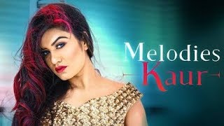 Punjabi New songs Melodies Kaur || KaurB (2018) kaur b new song 2018