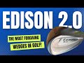 The Most Forgiving Wedges in Golf! - Edison 2.0 Wedges