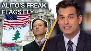 Justice Samuel Alito Caught Flying Insurrectionist Flags & Haley Endorses Trump