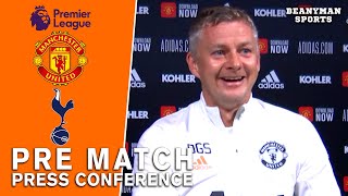 Ole Gunnar Solskjaer - Man Utd v Tottenham - Pre-Match Press Conference