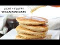 VEGAN PANCAKES | Light + Fluffy Vegan Pancake Recipe