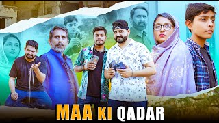 MAA KI QADAR | Maa Beta Story | Ateeb Shah