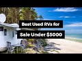 Best Used RVs for Sale Under $5000