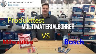 Produkttest Multimaterialbohrer von Bosch und Milwaukee