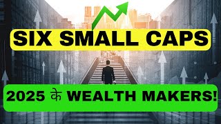 Wealth Makers: These 6 Small Caps can give 500%+ Returns in 2025, Buy?