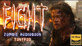 Best Zombie Apocalypse: Fight Podcast Full | TOKYPOD