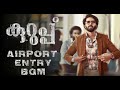 KURUP || Airport Entry mass Bgm || HD kurup mass entry extended version Bass boosted || sushin shyam