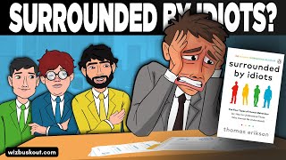 Surrounded by Idiots (Animated Book Summary) | Thomas Erikson | Avoid Conflicts With People