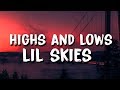 Lil Skies - Highs and Lows (Lyrics)