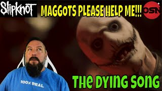 Slipknot - The Dying Song (Time To Sing) | Reaction "MAGGOTS" NEED YOUR HELP PLEASE!!!