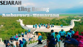 Sejarah Eling Bening Ambarawa Semarang,Wisata eling bening Semarang,Wisata terbaru semarang