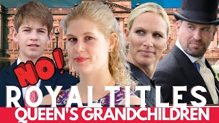 The Royal Grandchildren Who \