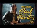 Ryan Langdon - Soul & My Sanity (Official Music Video)