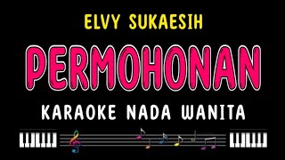 PERMOHONAN - Karaoke Nada Wanita [ ELVY SUKAESIH ]